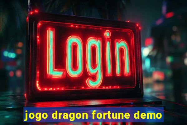 jogo dragon fortune demo